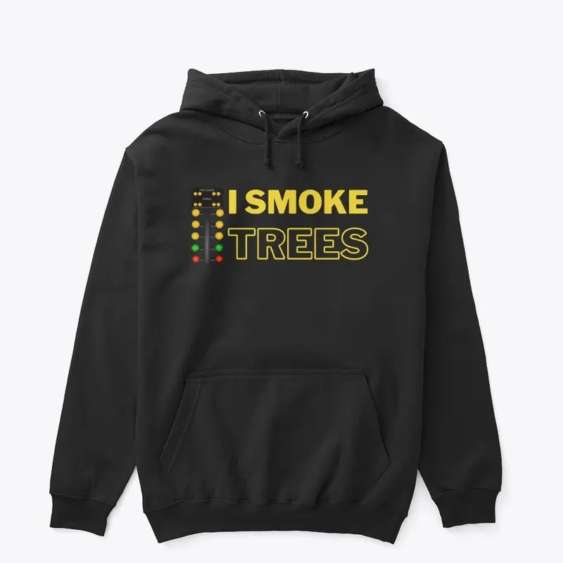 I Smoke Trees Tee